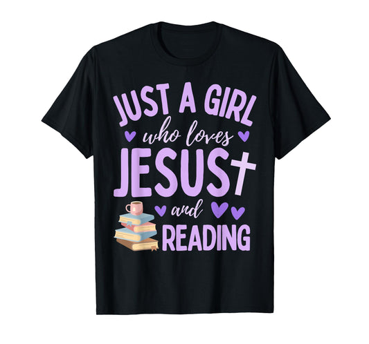 Just A Girl Who Loves Jesus and Reading Books Christian Cute T-Shirt