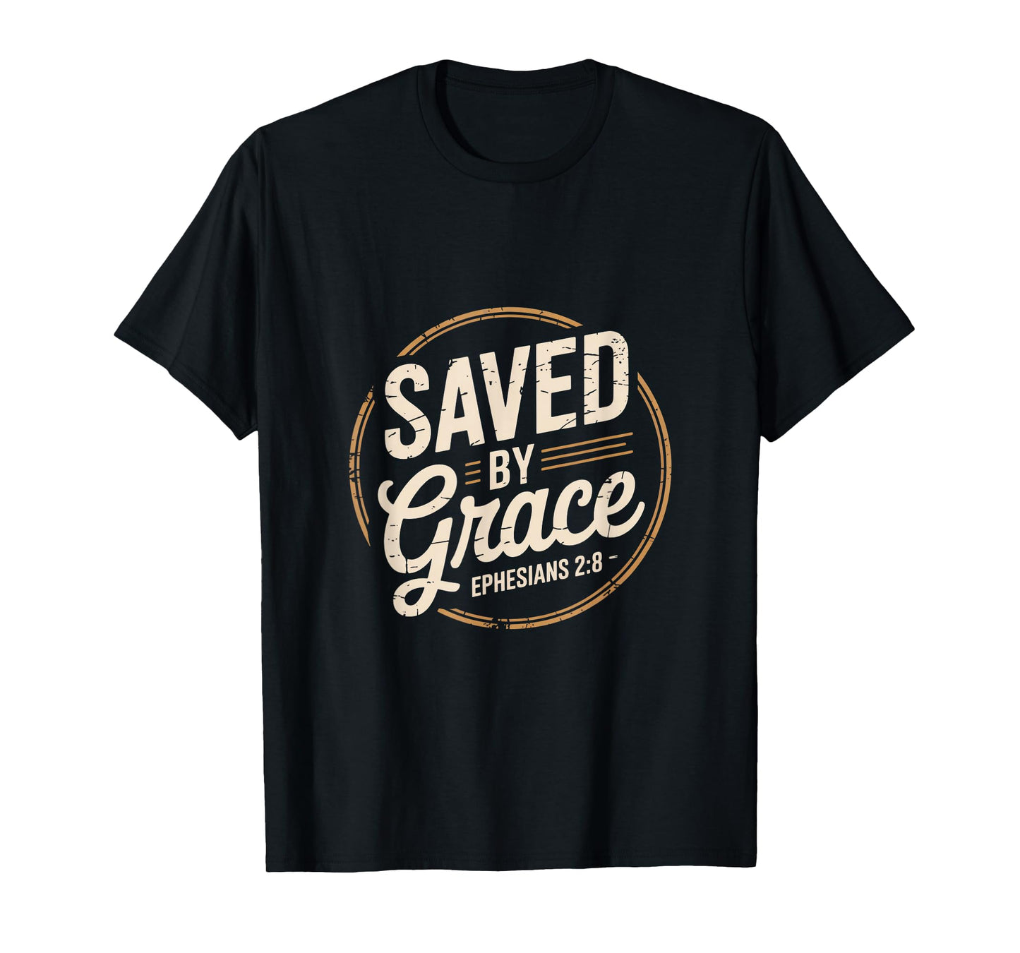 Saved by Grace Ephesians 2 8 Christian Faith T-Shirt
