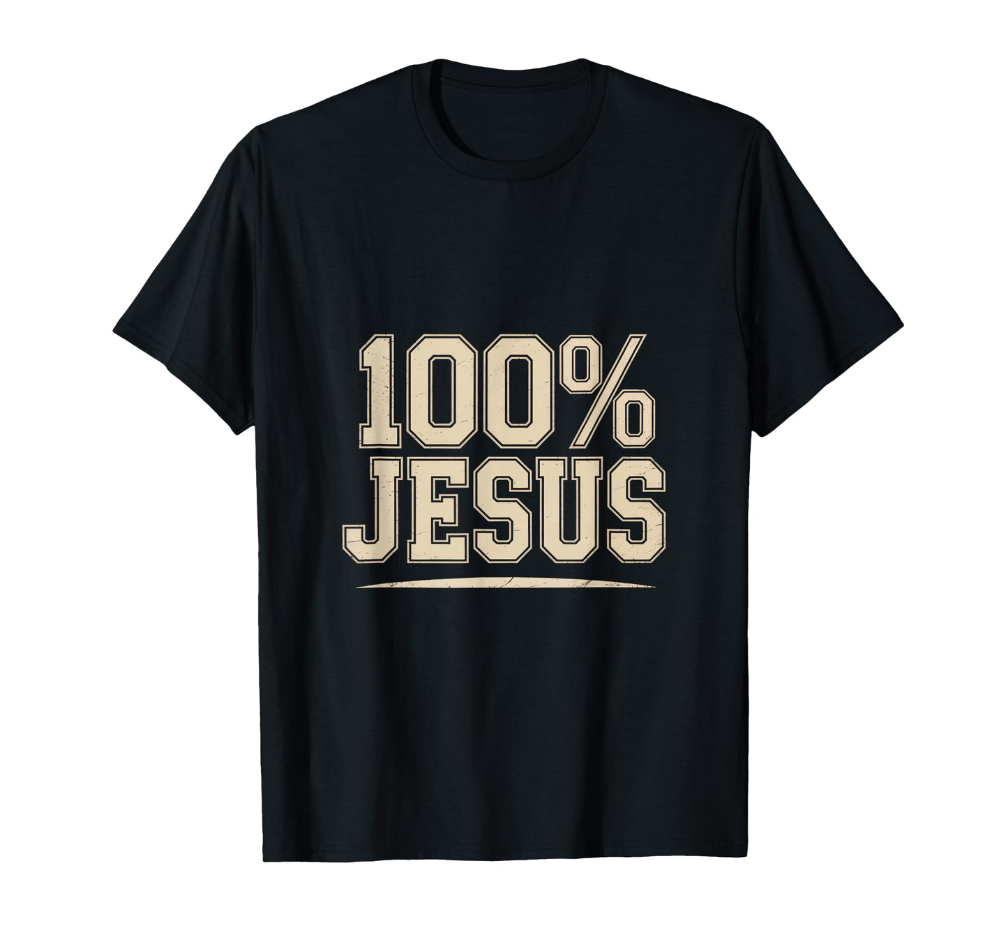 100% Jesus Christian Faith Statement Backprint T-Shirt