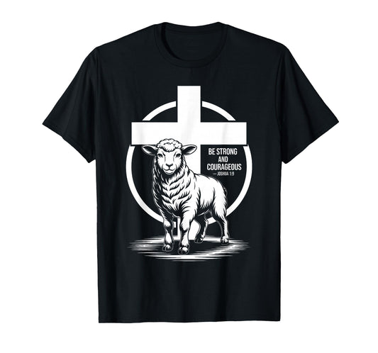 Be Strong and Courageous Joshua 1:9 Triumph T-Shirt
