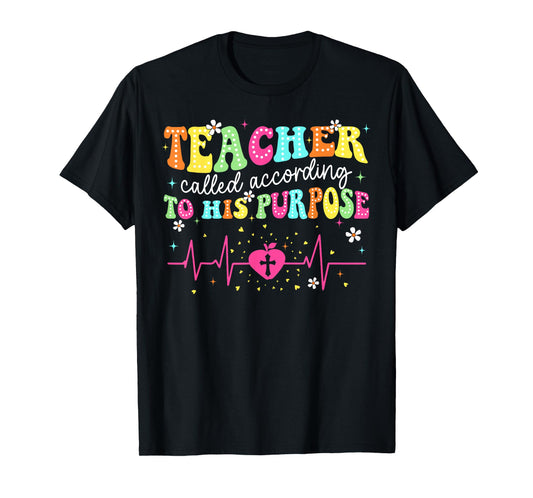 Teacher Called According to His Purpose Christian Teacher T-Shirt