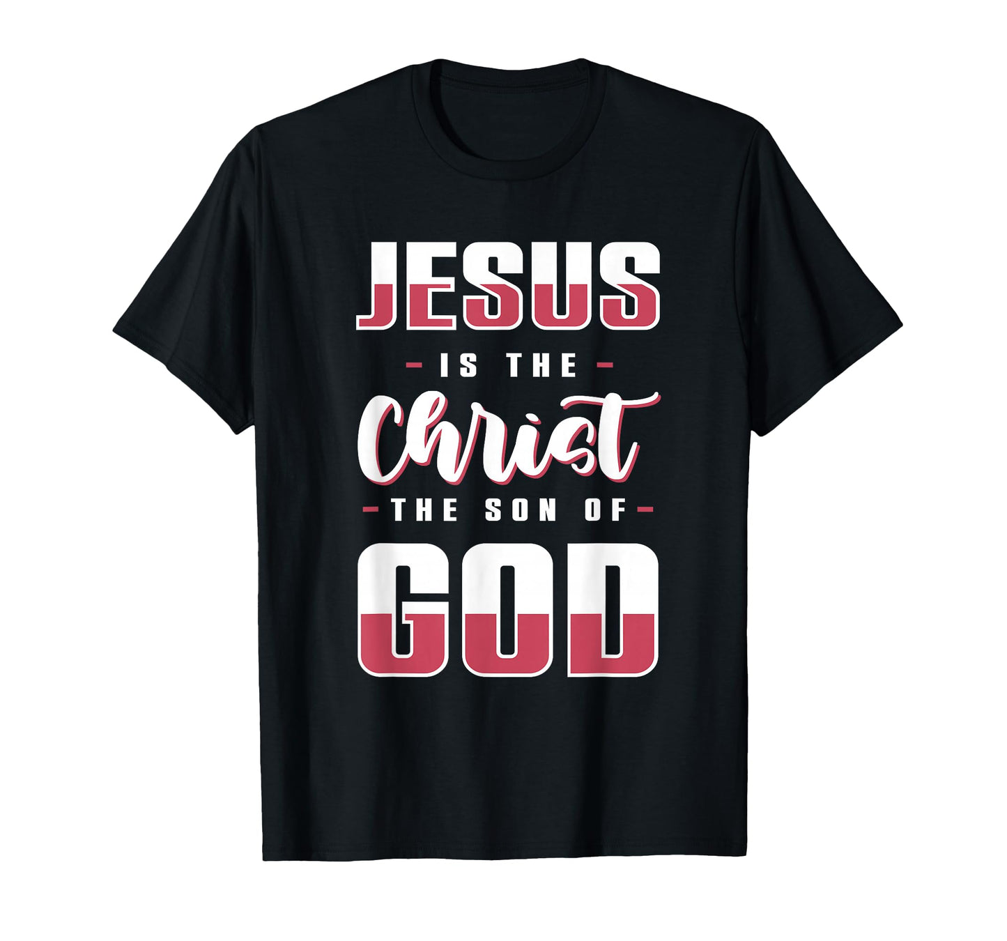 Jesus is The Son of God Bible Verse Shirt T-Shirt