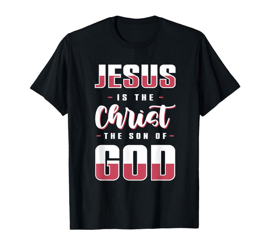 Jesus is The Son of God Bible Verse Shirt T-Shirt