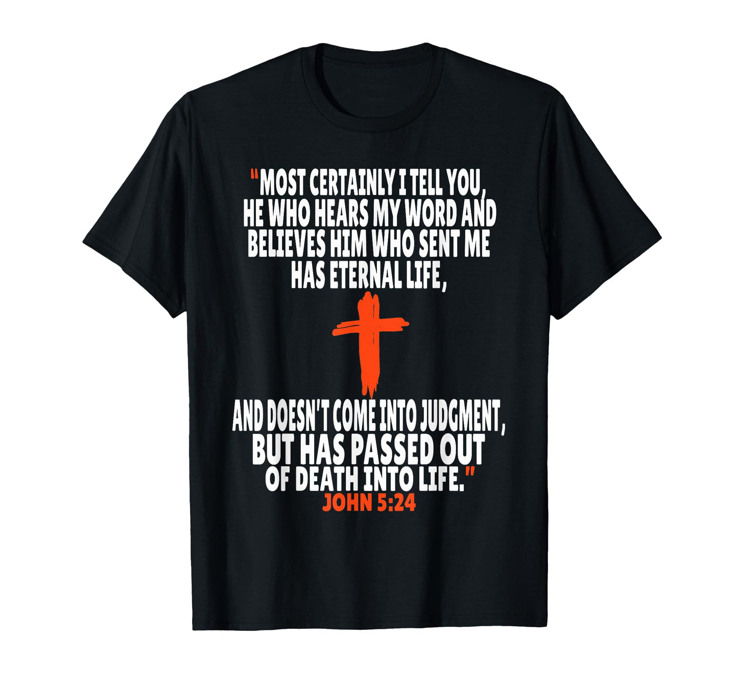 John 5:24 Bible Verses Scripture T-Shirt
