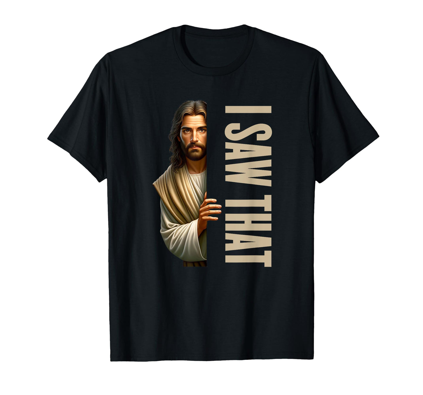 Utopia Sport Humor Shop Jesus I Saw That Funny T-Shirt