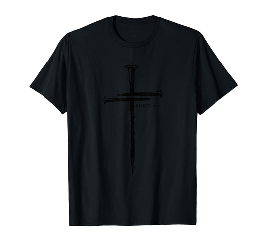 3 Nail Cross - Matthew 16:24 Distressed Graphic Tee T-Shirt