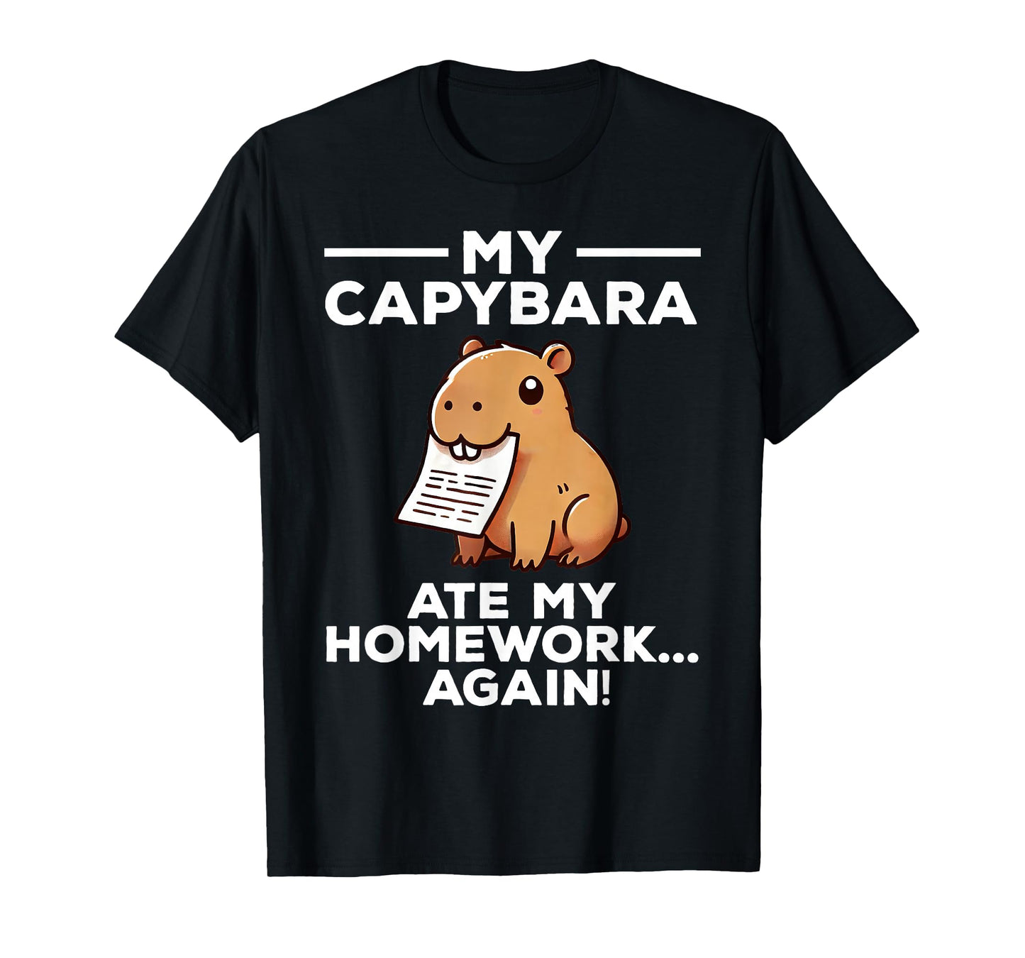 My Capybara Ate My Homework Again Funny T-Shirt