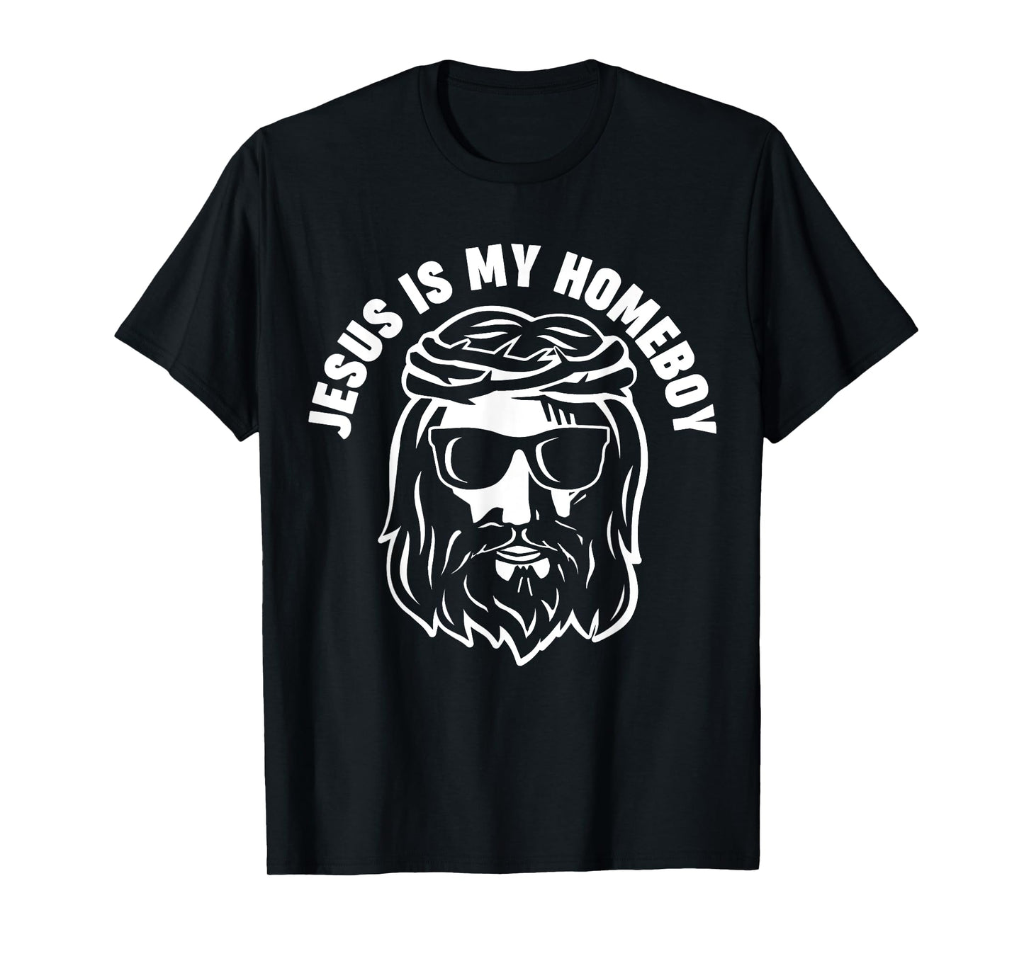 Jesus is my Homeboy T-Shirt