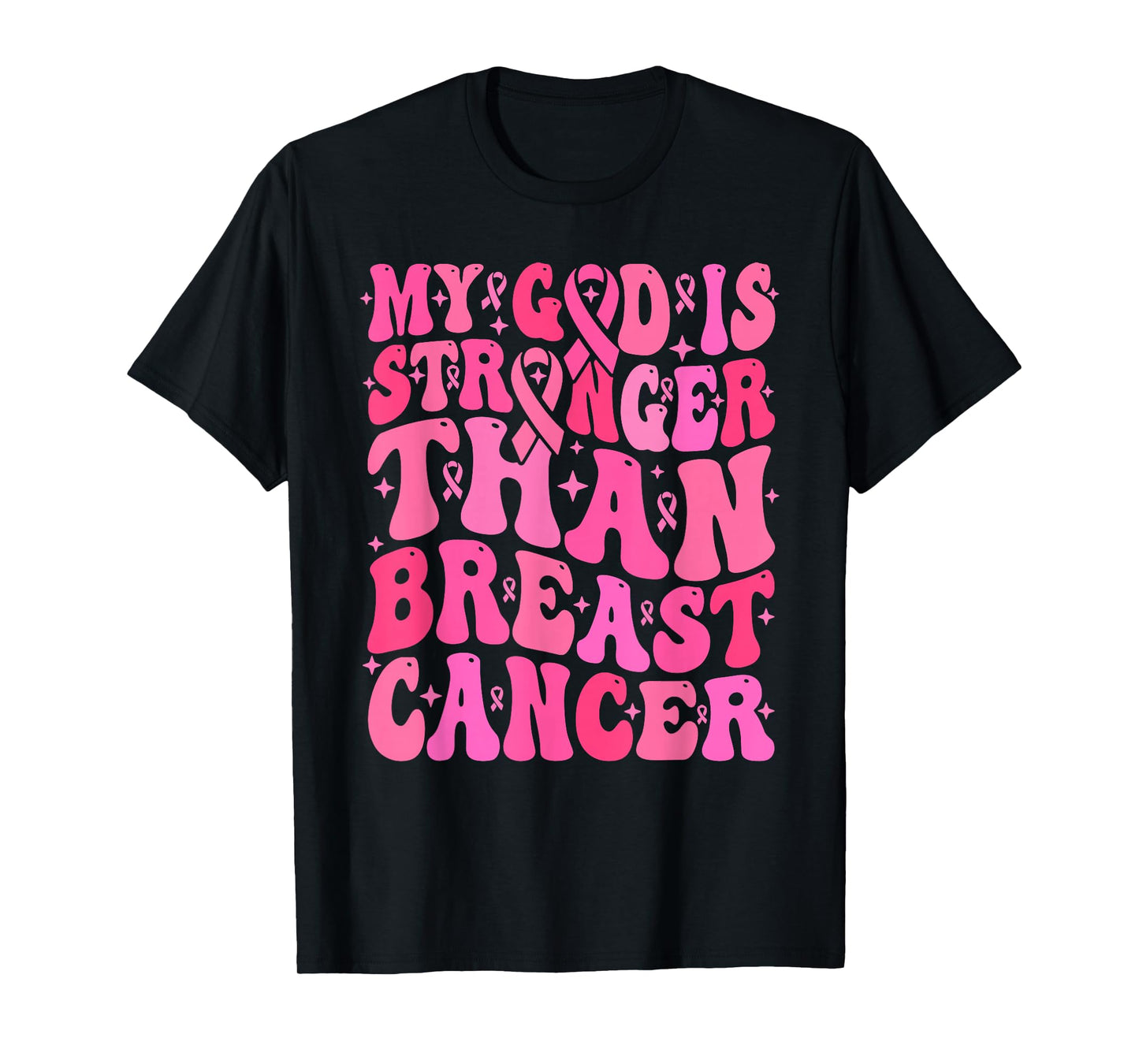 My God is Stronger Than Breast Cancer T-Shirt