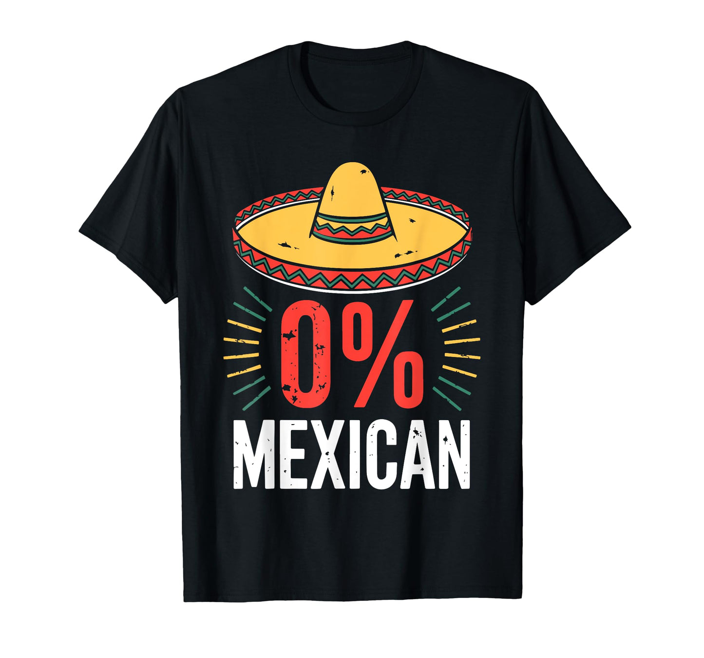 0% Mexican Shirt Funny Men Women Cinco De Mayo Sombrero T-Shirt