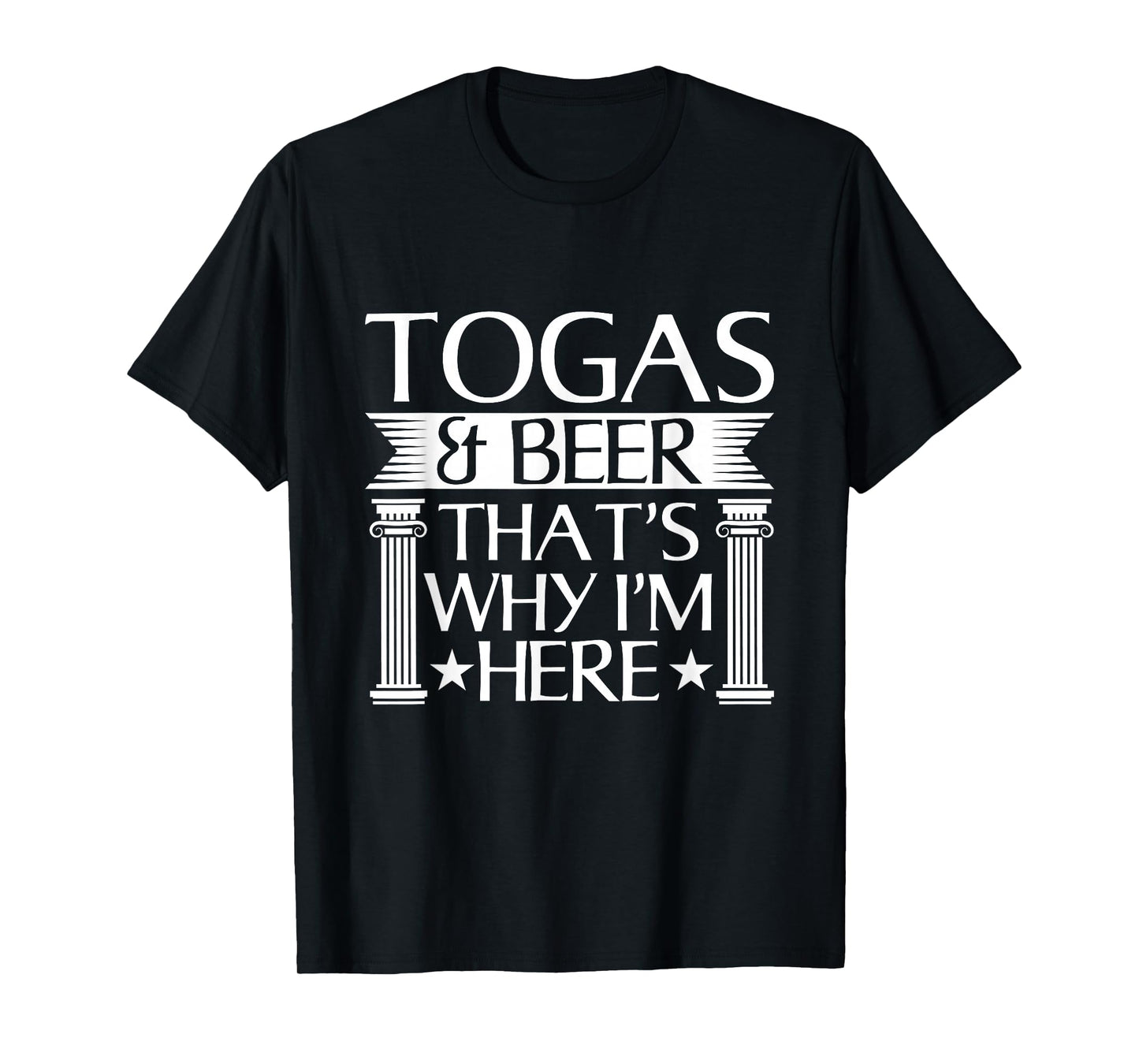 Funny Toga Party Celebration Quote T-Shirt