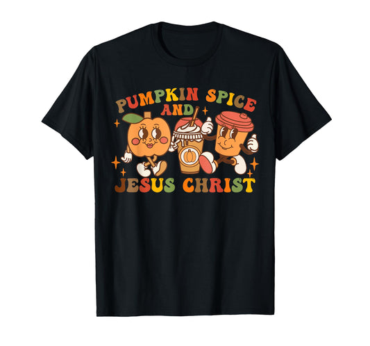 Pumpkin Spice and Jesus Christ Funny Fall Graphic T-Shirt