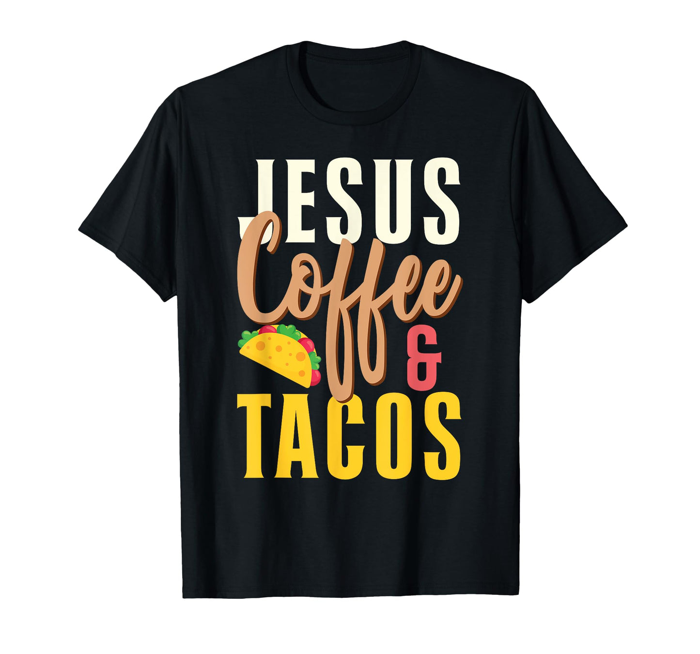 Christian Jesus Coffee & Tacos T-Shirt