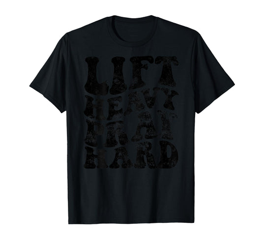 Lift Heavy Pray Hard T-Shirt
