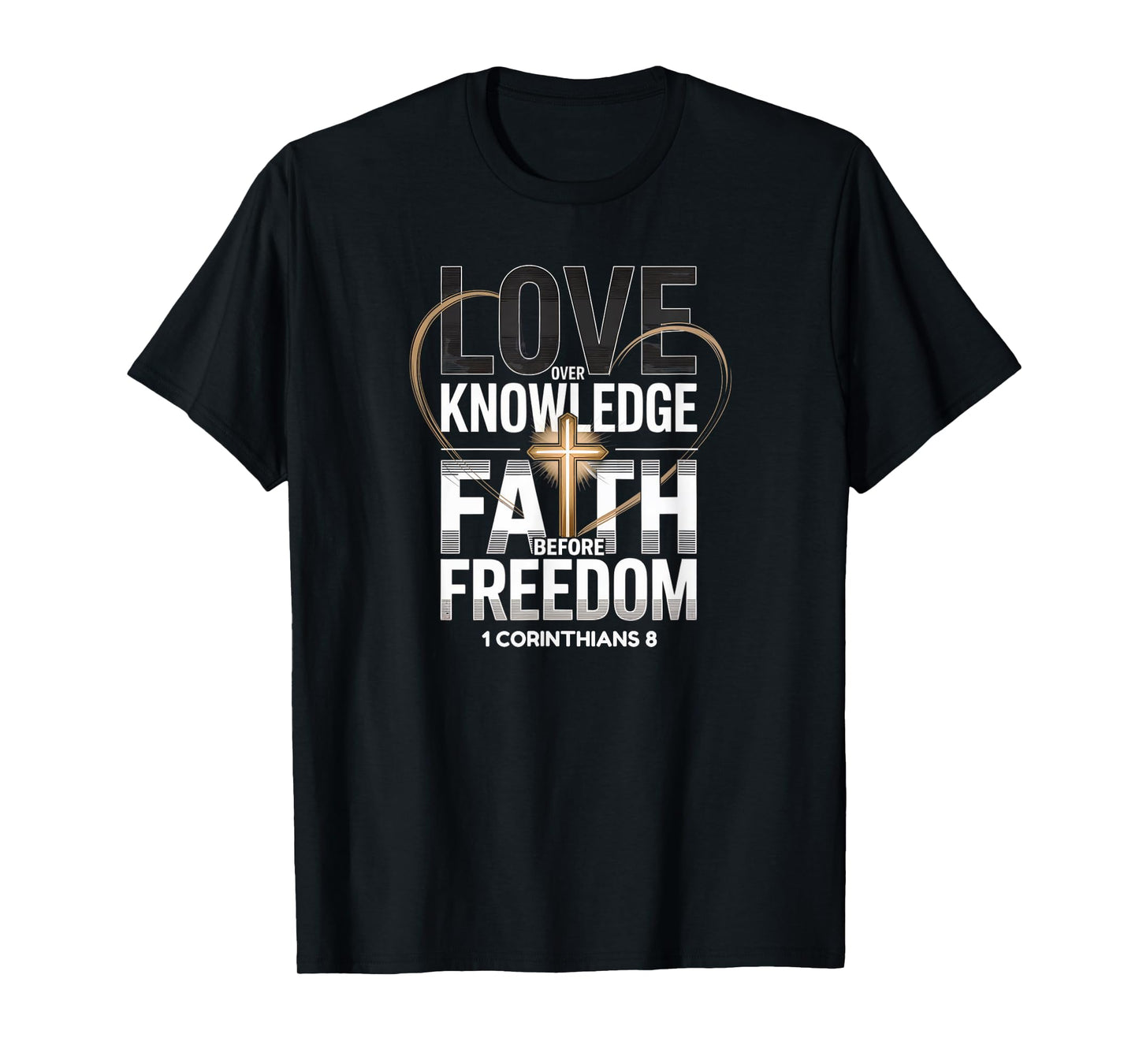 Love Over Knowledge Christian Faith Scripture Verse T-Shirt