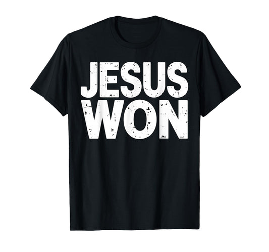 Jesus Won Christian Faith Religious T-Shirt