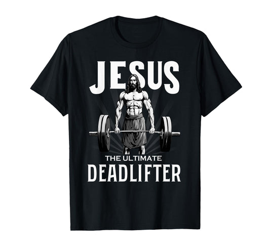 Fitness Funny Vintage Jesus The Ultimate Deadlifter T-Shirt
