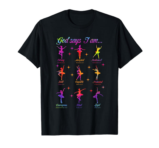 Christian God Says I Am Bible Verse Tie Dye Ballet Dancer T-Shirt