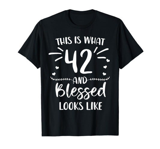 42 and Blessed 42nd Birthday Christian Cute Religious T-Shirt