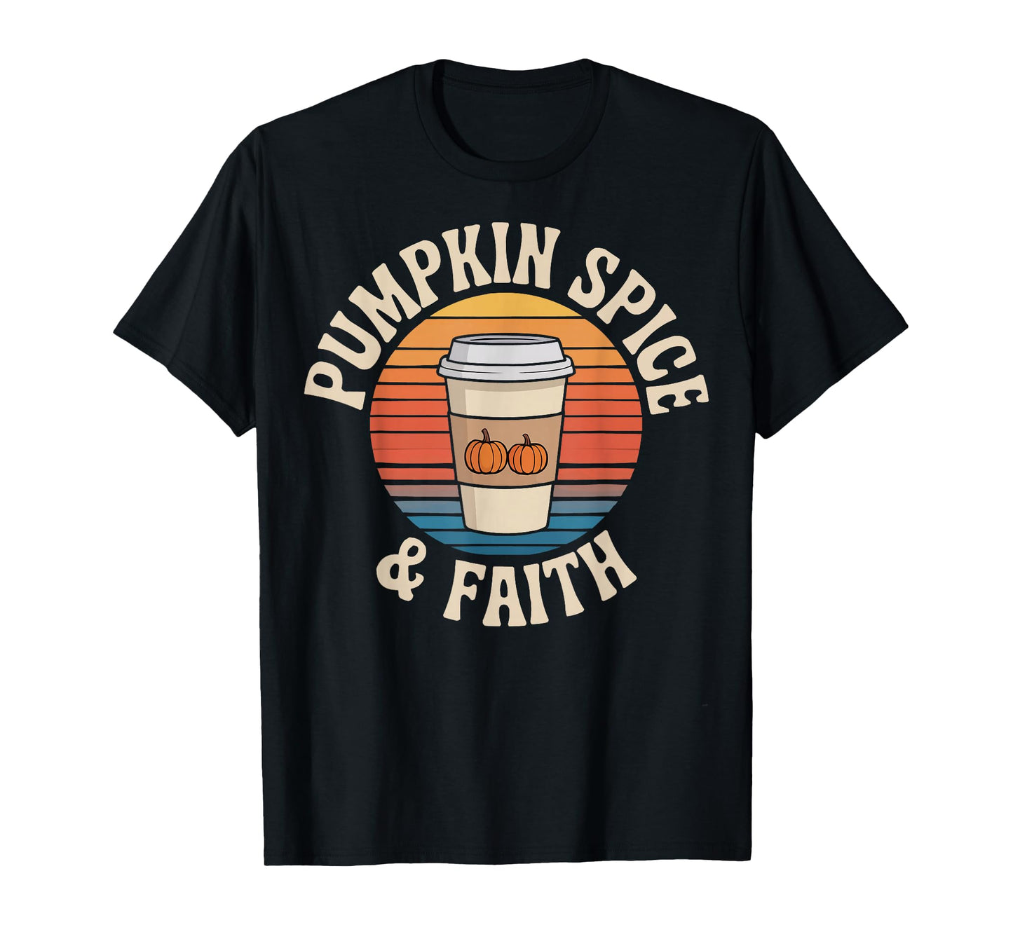Pumpkin Spice & Faith Autumn Fall Leaves Latte Cinnamon T-Shirt