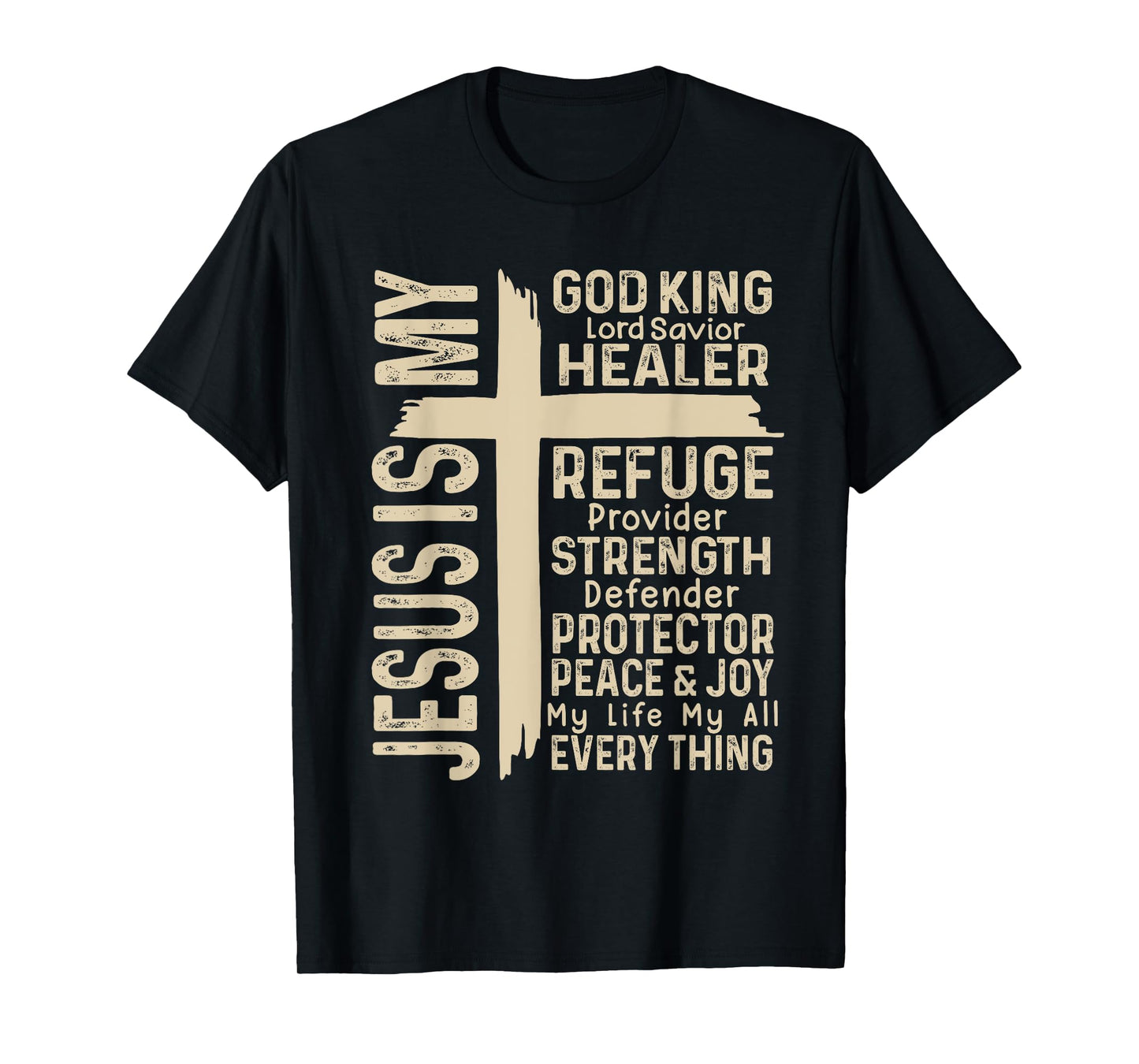 Cross Christian Christ Jesus Is My God King Lord And Savior T-Shirt