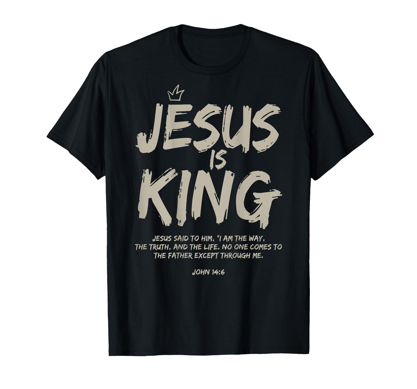 Jesus Is King John 14:6 Costume Jesus Christian (On Back) T-Shirt