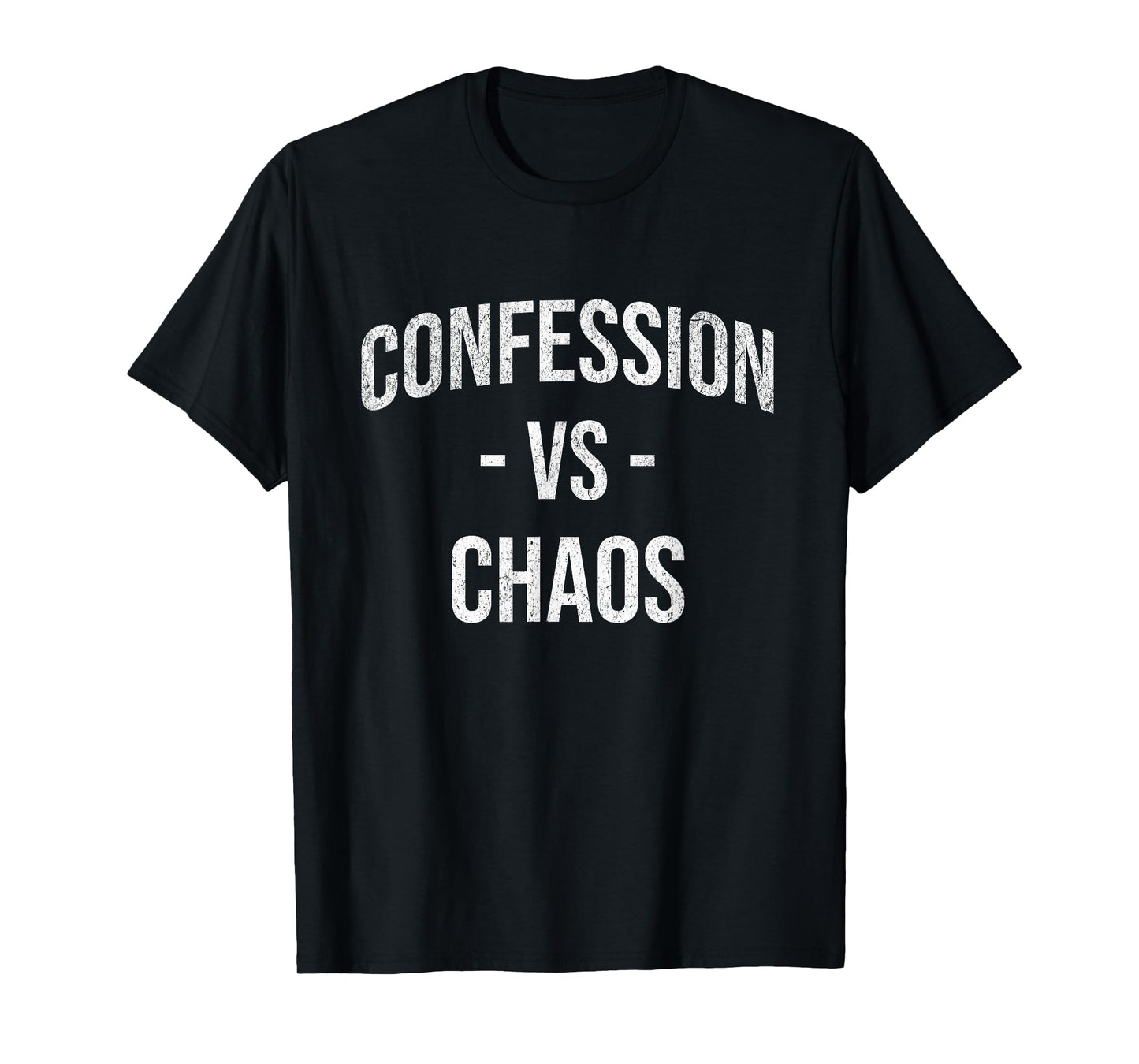 Confession vs Chaos Christian Catholic Mom Teacher Minimal T-Shirt