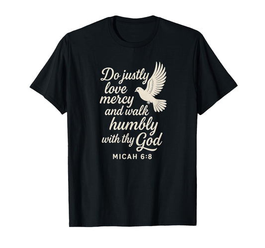 Micah 6:8 Christian Themed Bible Verse Design T-Shirt