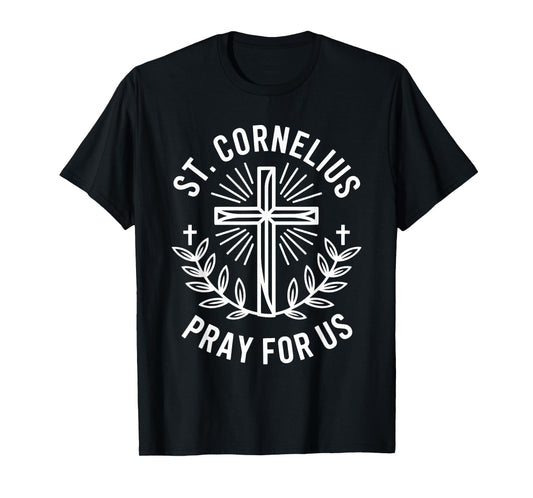 St. Cornelius Pray for Us Patron Saint of Farmers & Animals T-Shirt