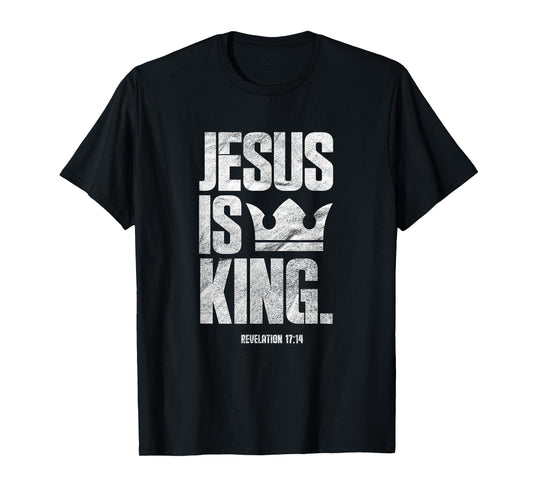 Jesus Is King Christian Bible Scripture Quote T-Shirt