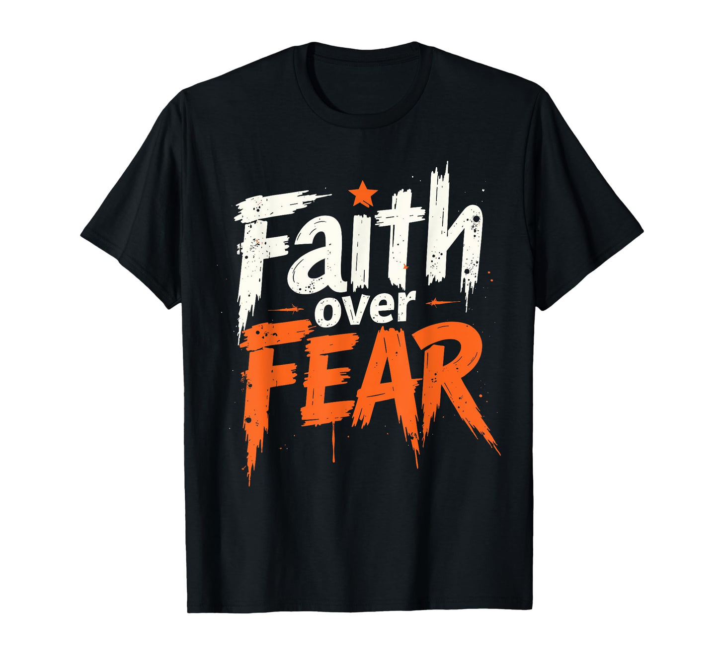 Faith over Fear T-Shirt