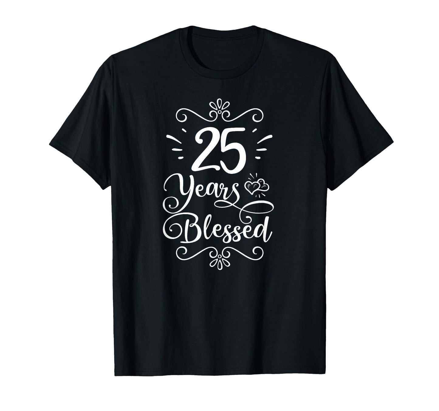 25th Birthday 25 Years Blessed Religious Jesus God Christian T-Shirt