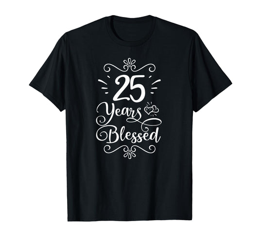 25th Birthday 25 Years Blessed Religious Jesus God Christian T-Shirt
