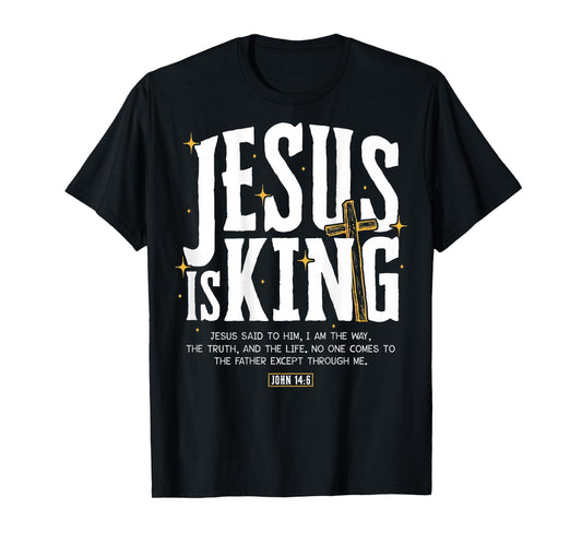 Jesus is King Bible Verse John 14:6 Christian God Religious T-Shirt