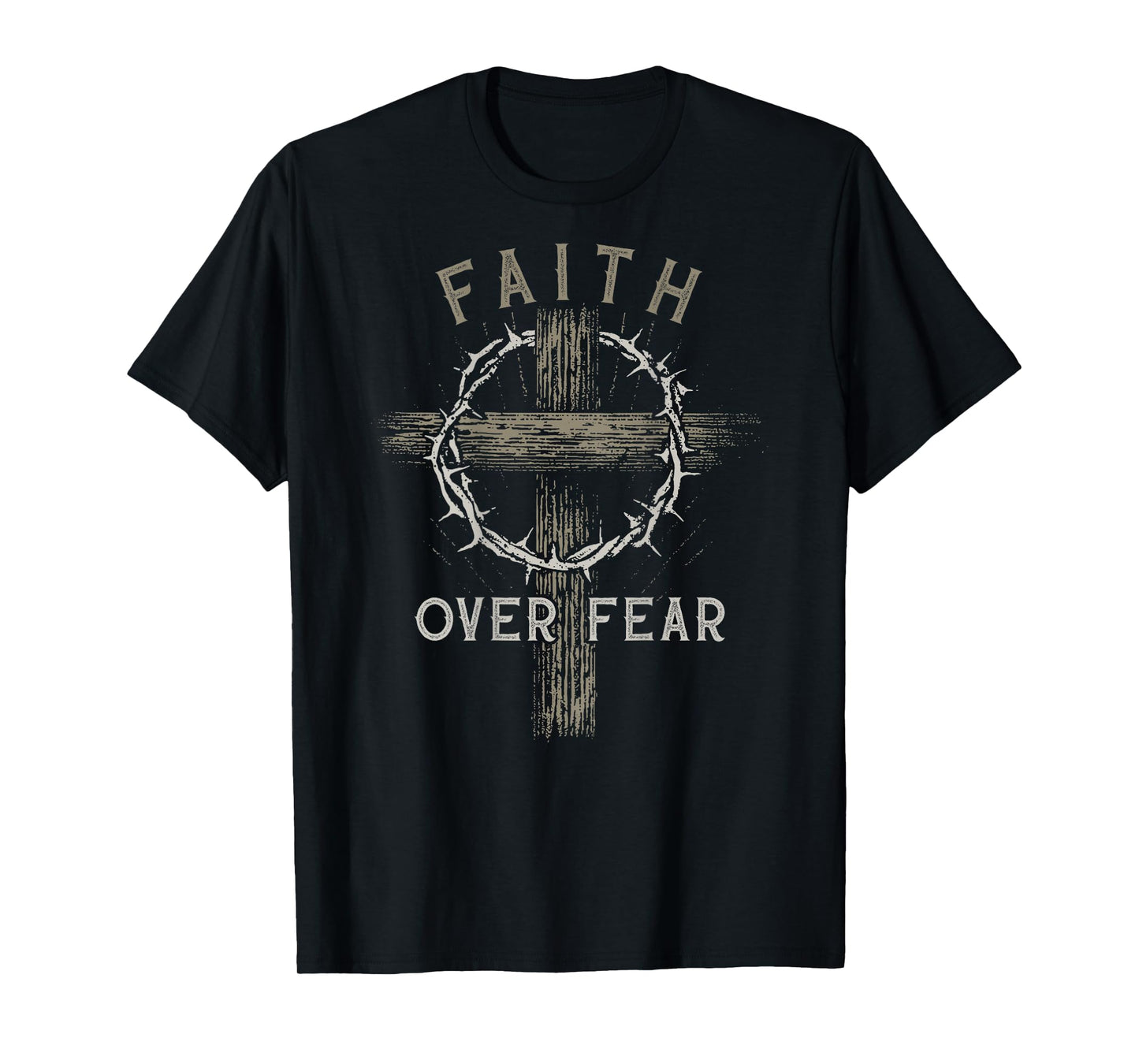 Faith Over Fear Christian Religious God Men Women T-Shirt