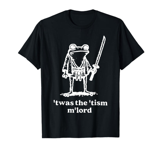 Funny T'was The 'Tism M'Lord Funny Medieval Knight Frog T-Shirt