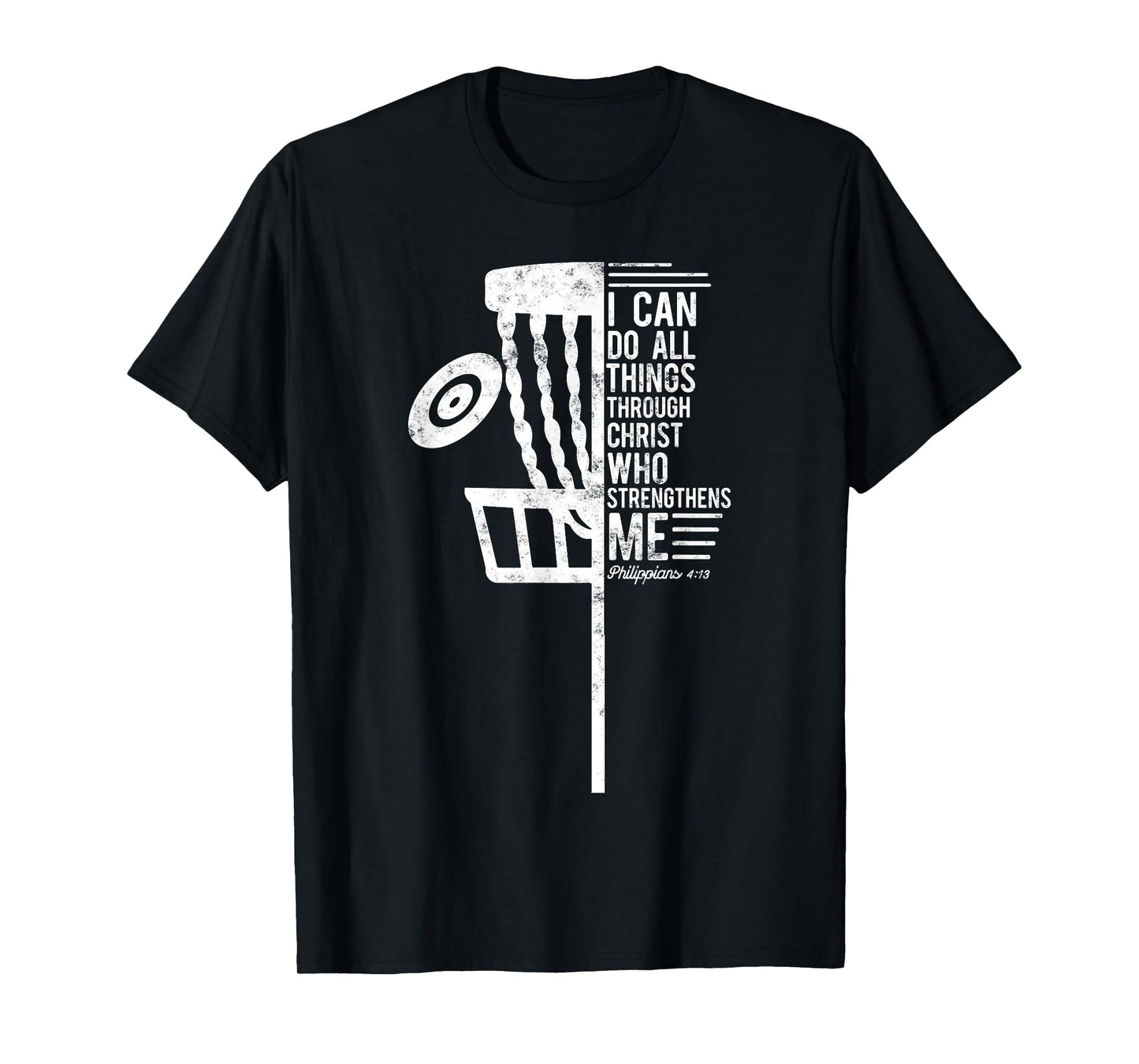 Christian Disc Golf I Can Do All Things Philippians 4 13 T-Shirt