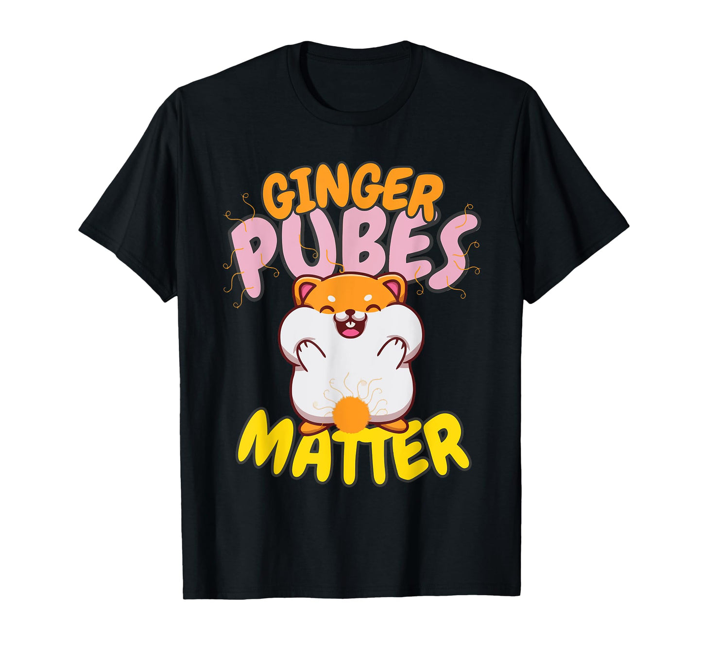Funny Ginger Rude Inappropriate Humor Joke Women Men T-Shirt