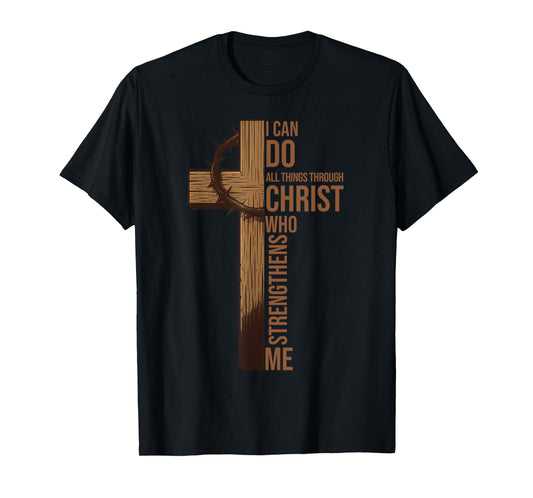 I Can Do All Things Through Christ Jesus Christian Religious T-Shirt
