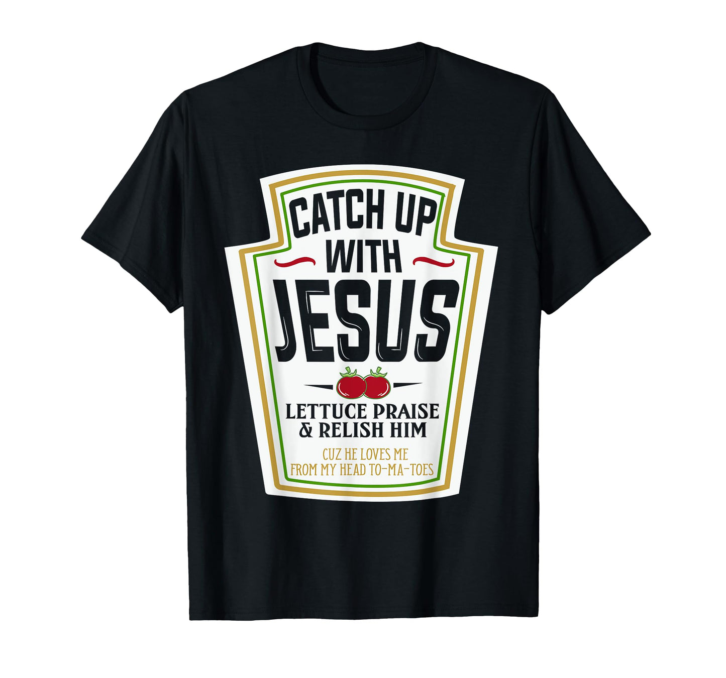 Funny Christian Shirts Christian Gifts Catch Up With Jesus T-Shirt