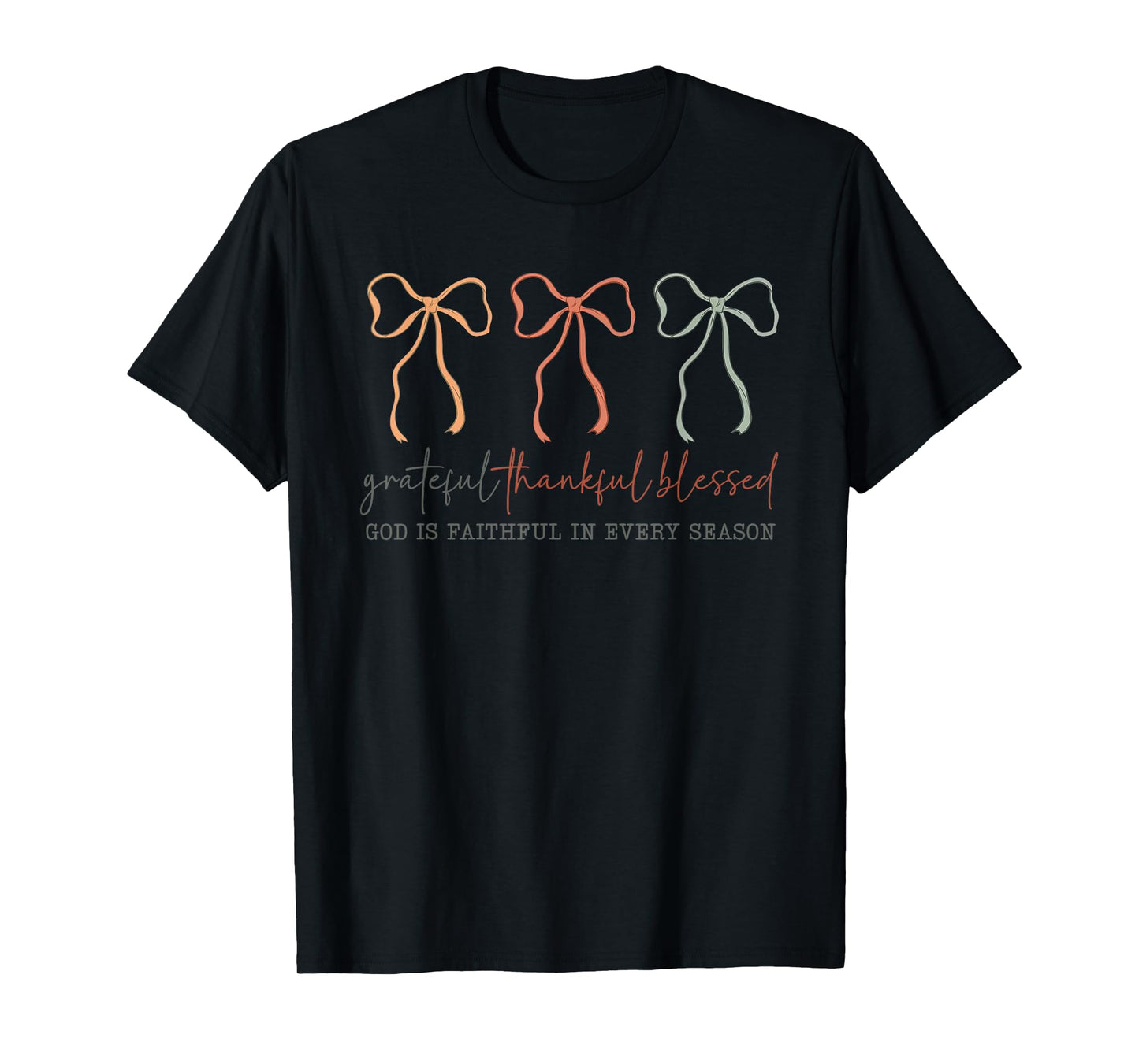Grateful Thankful Blessed God's Faithful Christian Faith Bow T-Shirt