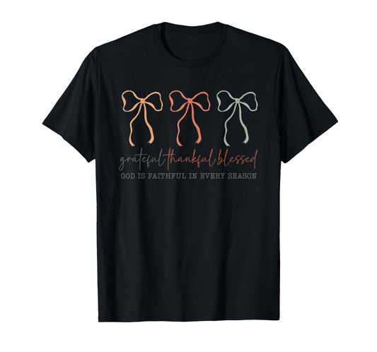 Grateful Thankful Blessed God's Faithful Christian Faith Bow T-Shirt