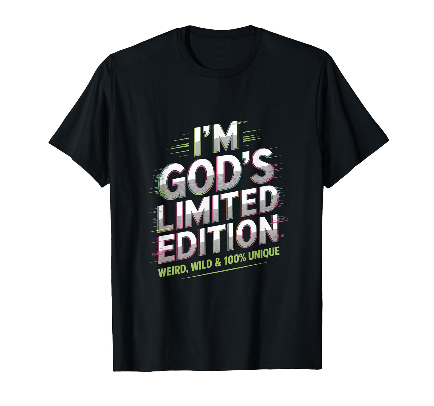 I'm God's Limited Edition Weird Wild Unique T-Shirt