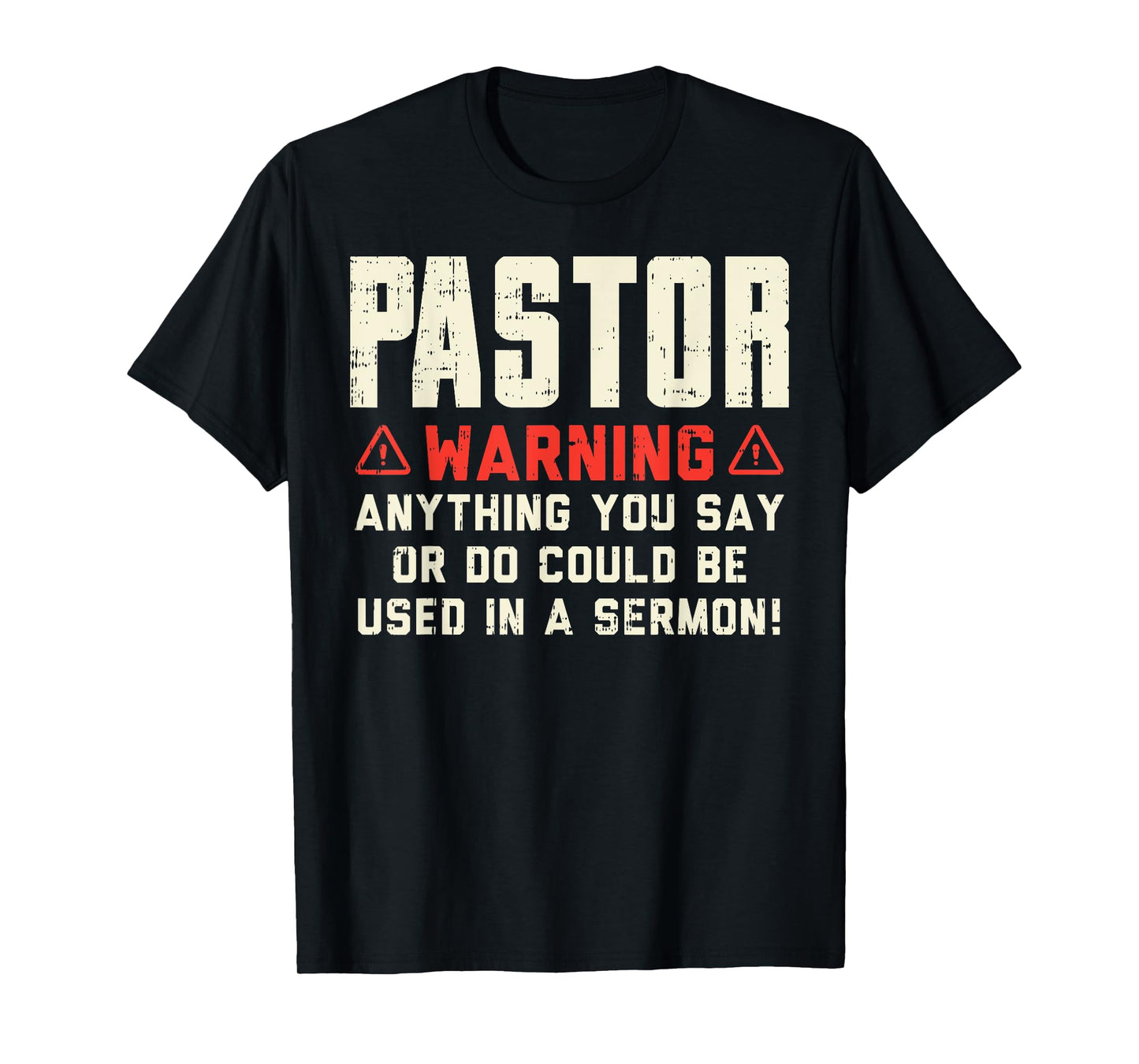 Pastor Warning Sermon Funny Christian Preacher Minister Gift T-Shirt