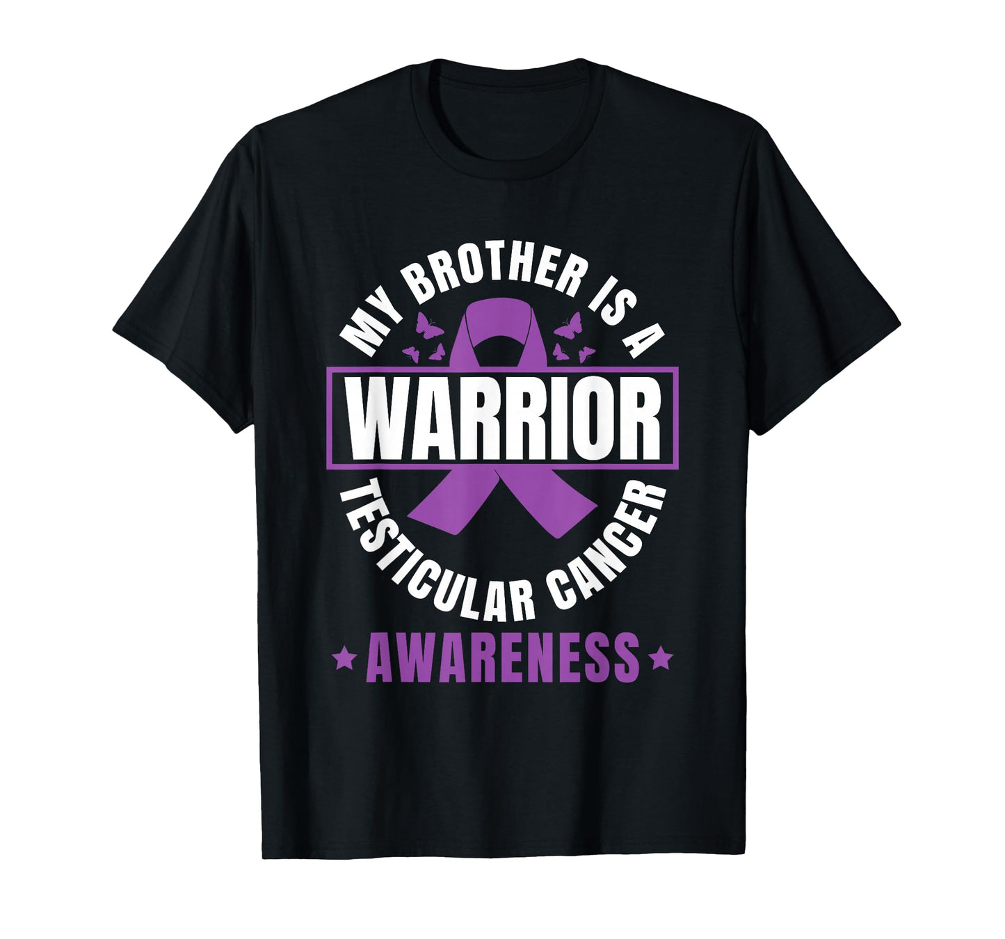 My Brother Is A Warrior Testicular Cancer Awareness Family T-Shirt
