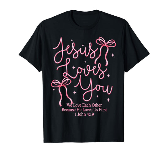 Jesus Loves You Pink Coquette Bow Christian Faith Religious T-Shirt