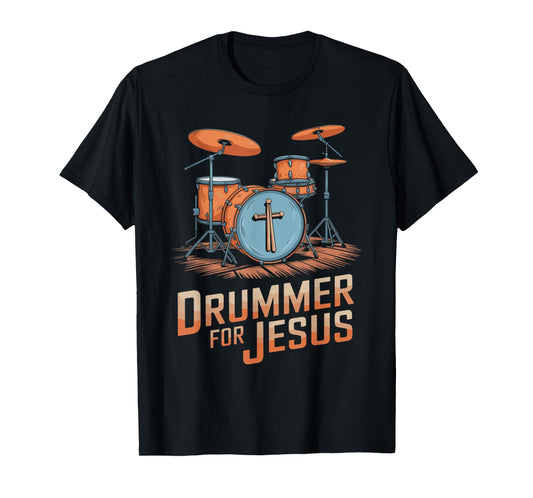 Drummer For Jesus, Drums Percussionist And Drummer Drumming T-Shirt