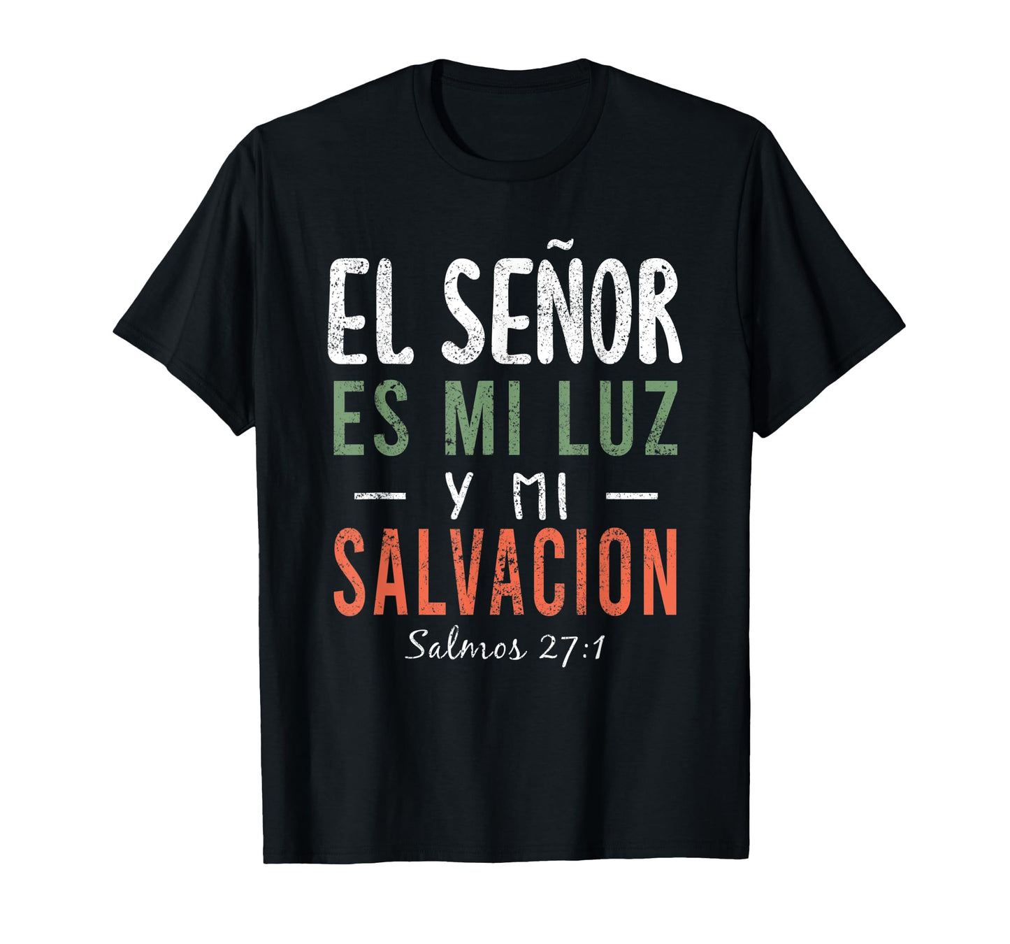 El Señor Es Mi Luz en Espanol Christian Spanish Preachers T-Shirt