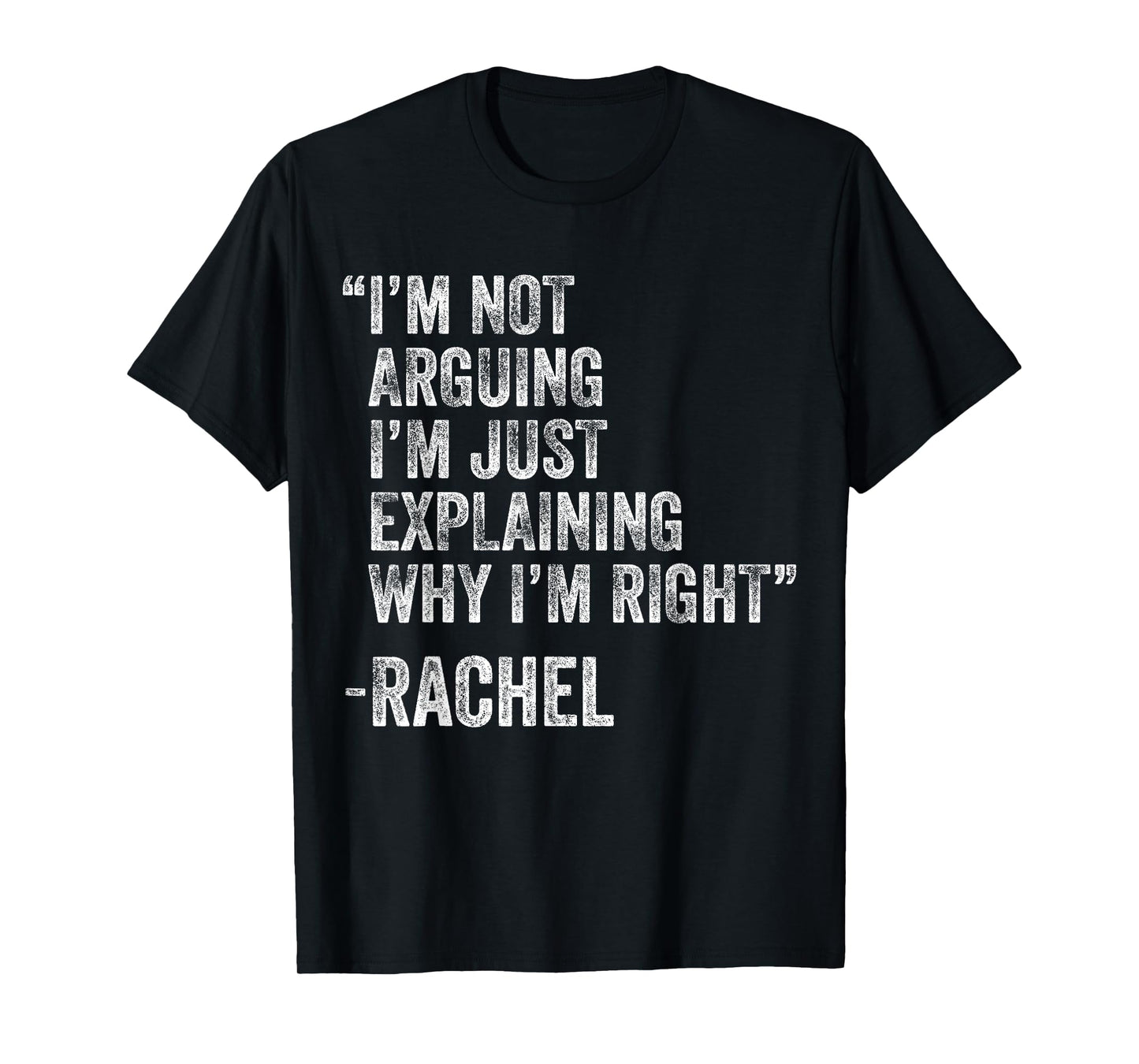 Rachel Quote Funny Birthday Custom Name Idea Engineer T-Shirt