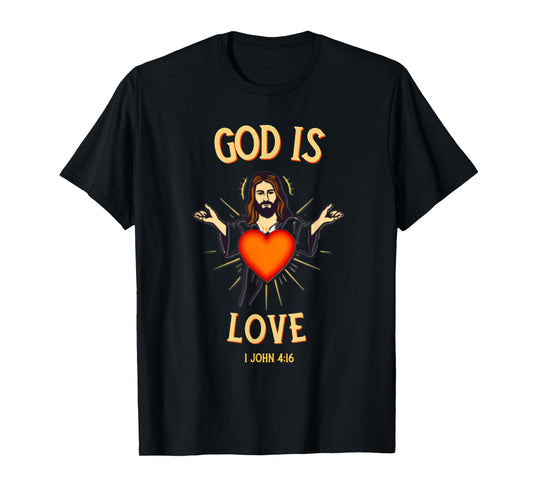God is Love Christian Quote Bible Verse Heart Jesus T-Shirt